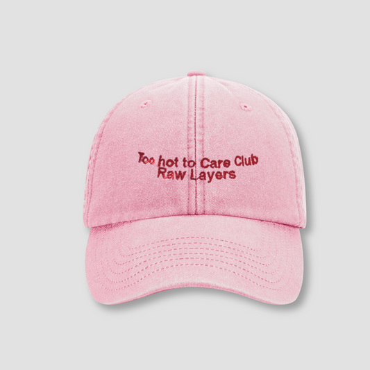 TOO HOT TO CARE CLUB HAT PINK