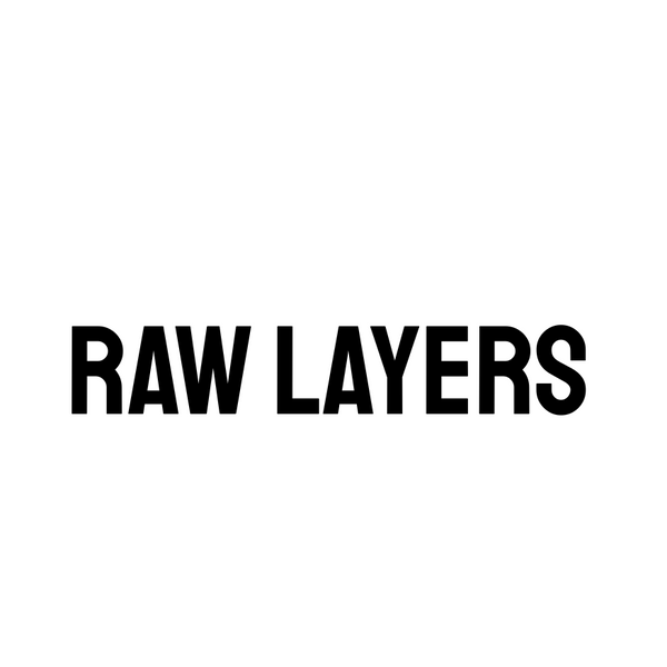 Raw Layers